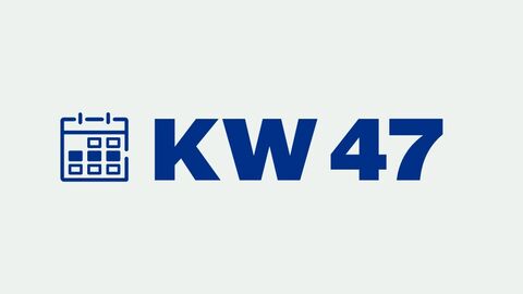 Grafik mit der Aufschrift "KW 47" für "Kalenderwoche 47"